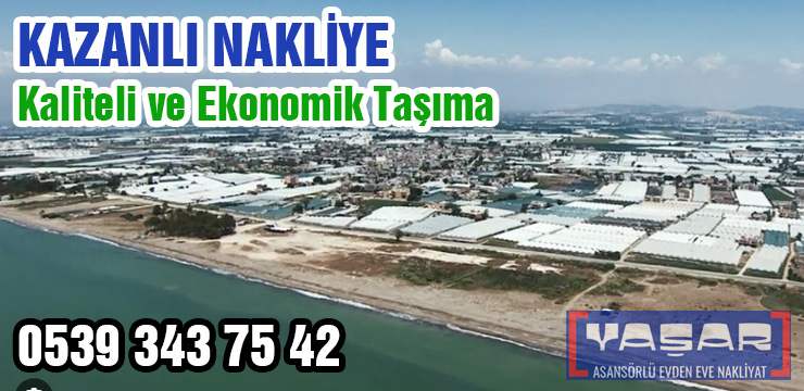 Mersin Kazanlı Evden Eve Nakliye
