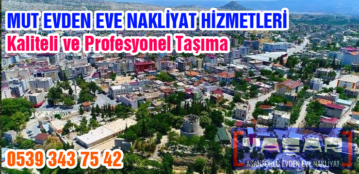 Mersin Mut evden eve nakliyat ve taşıma