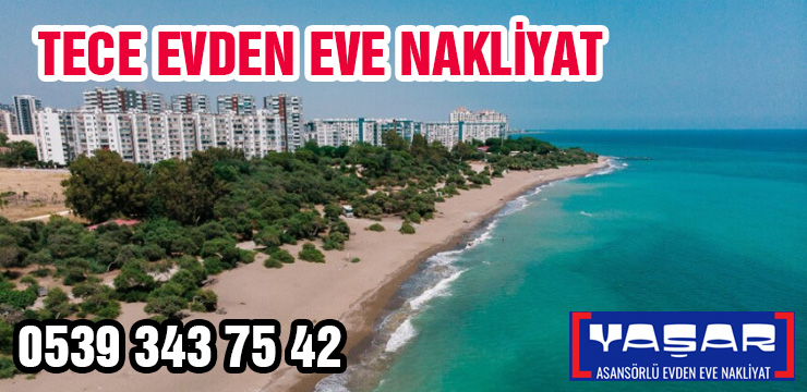 Mersin Tece Evden Eve Nakliyat